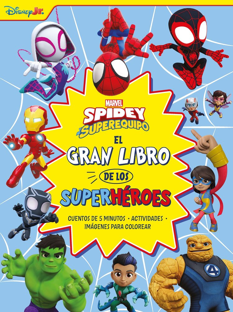 SPIDEY Y SU SUPEREQUIPO EL GRAN LIBRO DE LOS SUPERHEROES, de MARVEL | portada del libro