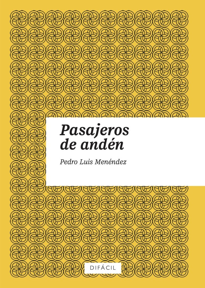 Pasajeros de andén, de , Menéndez, Pedro Luis | portada del libro