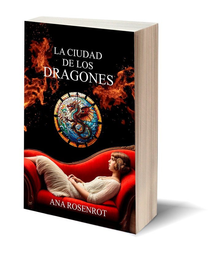 CIUDAD DE LOS DRAGONES, LA, de ANA ROSENROT | portada del libro