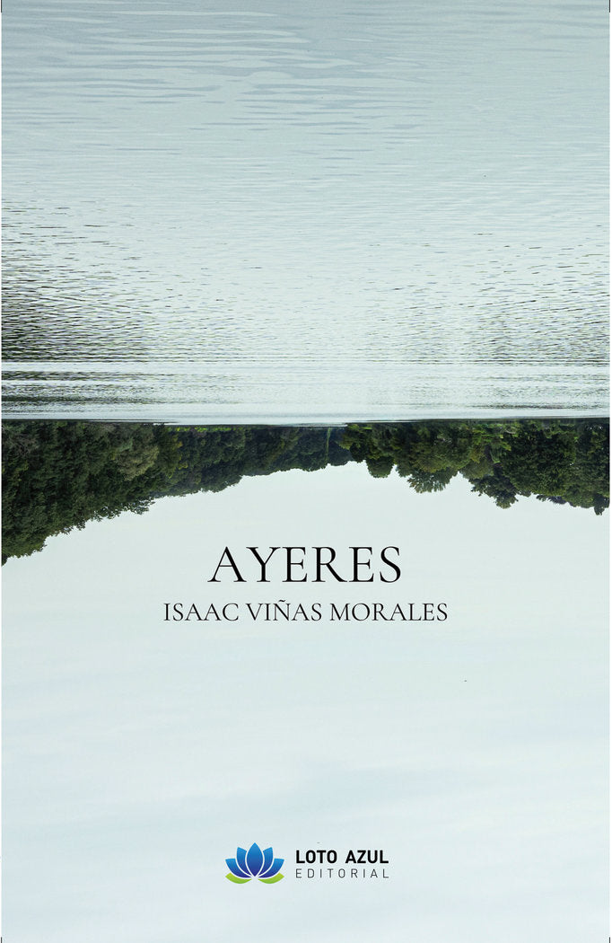 Ayeres, de Viñas Morales, Isaac | portada del libro