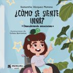 ¿CÓMO SE SIENTE INNA?, de SAMANTHA VAZQUEZ MORENO | portada del libro