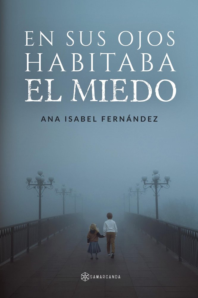 En sus ojos habitaba el miedo, de FERNANDEZ, ANA ISABEL | portada del libro