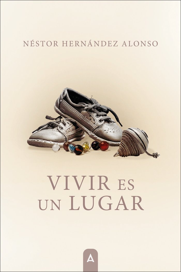 VIVIR ES UN LUGAR, de , Hernández Alonso, Néstor | portada del libro