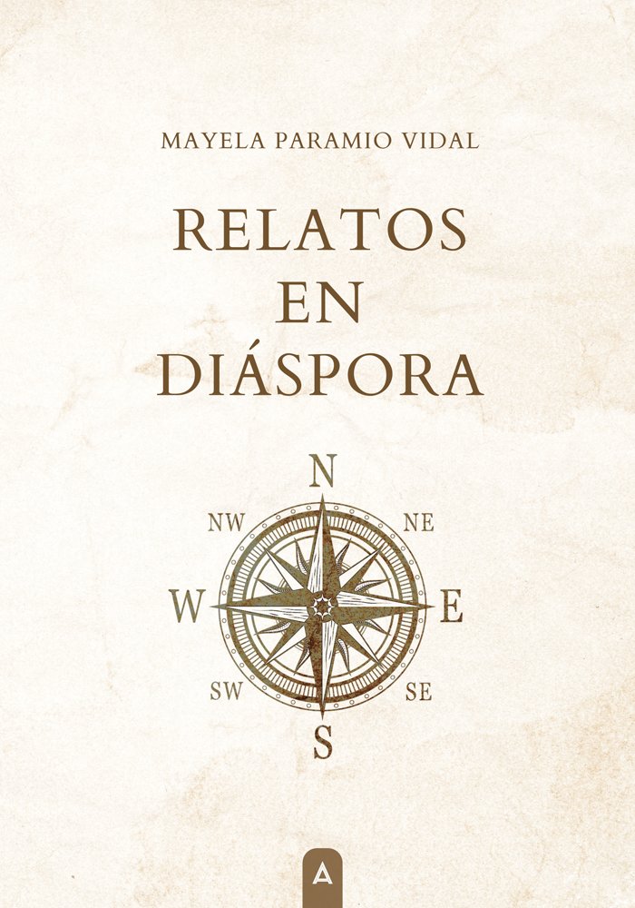Relatos en diáspora, de , Paramio Vidal, Mayela | portada del libro