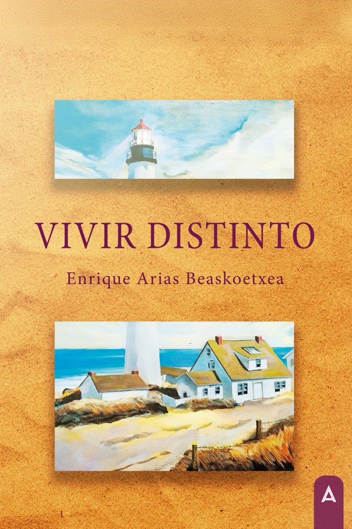 Vivir distinto, de , Arias Beaskoetxea, Enrique | portada del libro