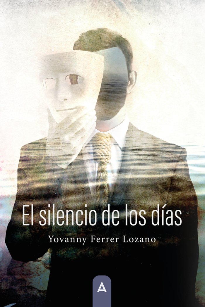 El silencio de los días, de , Ferrer Lozano, Yovanny | portada del libro