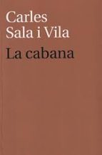 LA CABANA, de Carles Sala i Vila | portada del libro