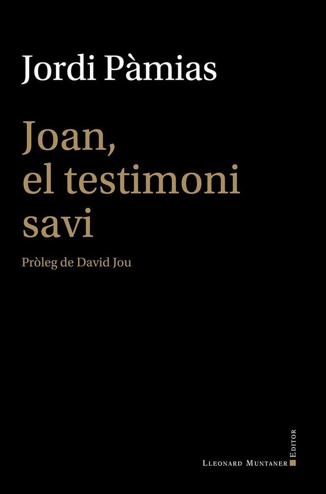 JOAN EL TESTIMONI SAVI, de JORDI PAMIAS | portada del libro