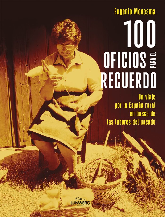 100 OFICIOS PARA EL RECUERDO, de MONESMA, EUGENIO | portada del libro