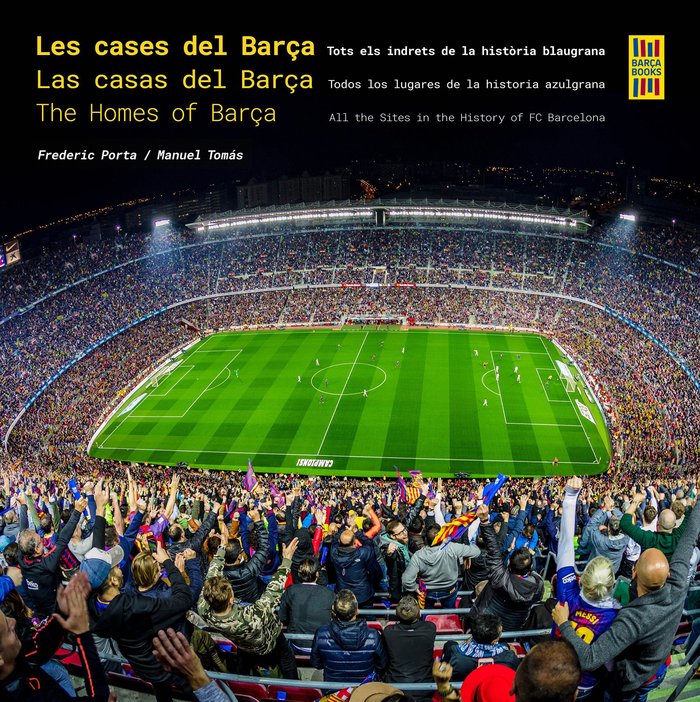 LES CASES DEL BARÇA LAS CASAS DEL BARÇA, de FREDERIC PORTA,MANUEL TOMAS | portada del libro