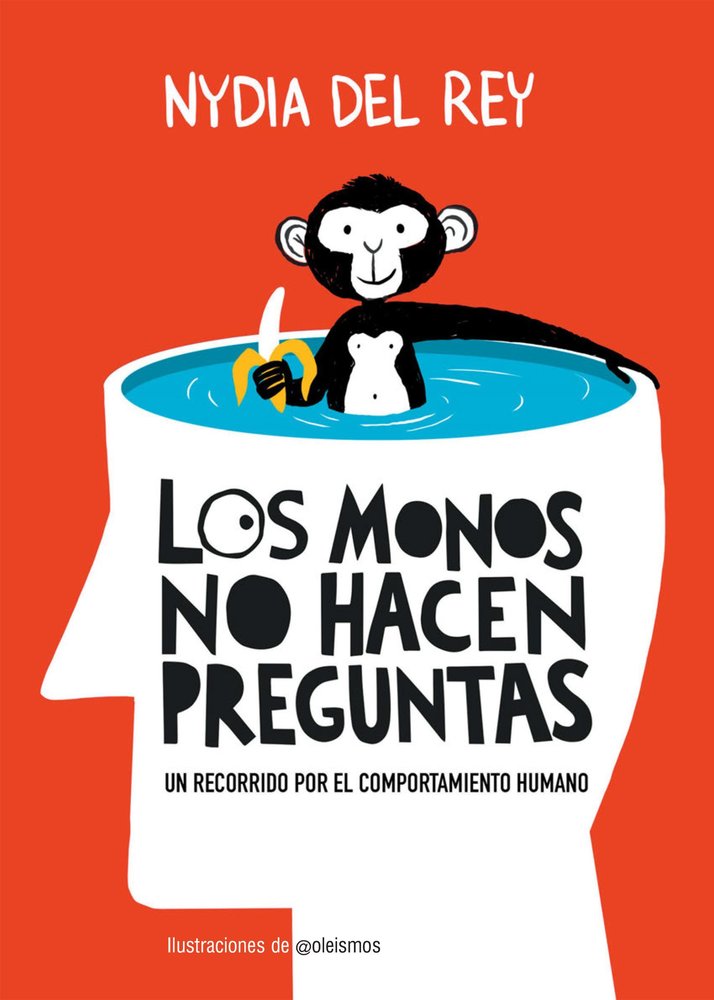 Los monos no hacen preguntas, de NYDIA DEL REY | portada del libro
