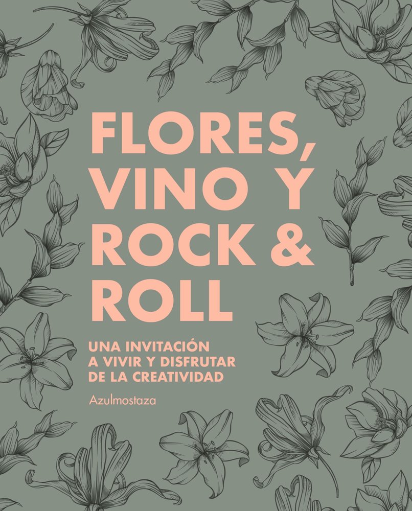 Flores, vino y rock, de 32.69 | portada del libro