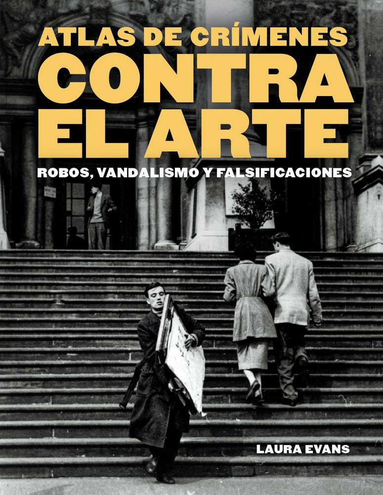 ATLAS DE CRÍMENES CONTRA EL ARTE, de EVANS | portada del libro