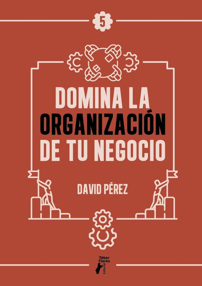Domina la organización de tu negocio, de , David Pérez | portada del libro
