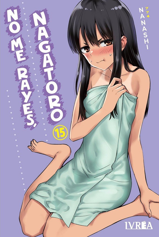 NO ME RAYES, NAGATORO 15, de NANASHI | portada del libro