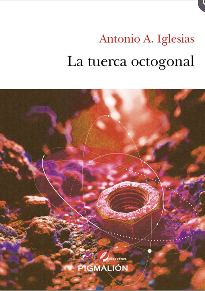 LA TUERCA OCTOGONAL, de Iglesias, Antonio A. | portada del libro