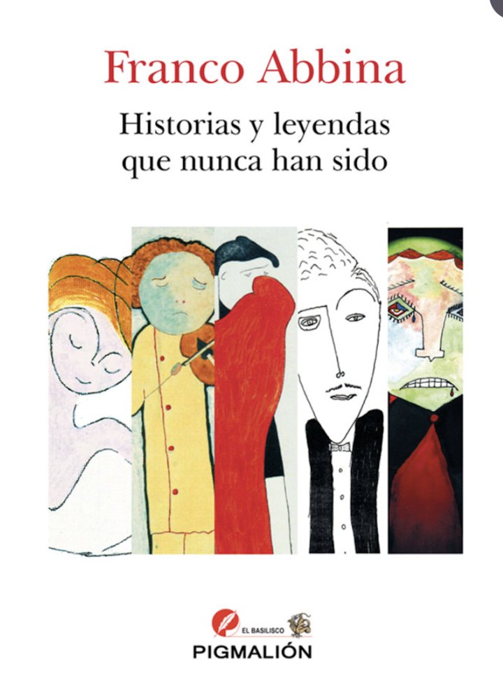 HISTORIAS Y LEYENDAS QUE NUNCA HAN SIDO, de Abbina, Franco | portada del libro