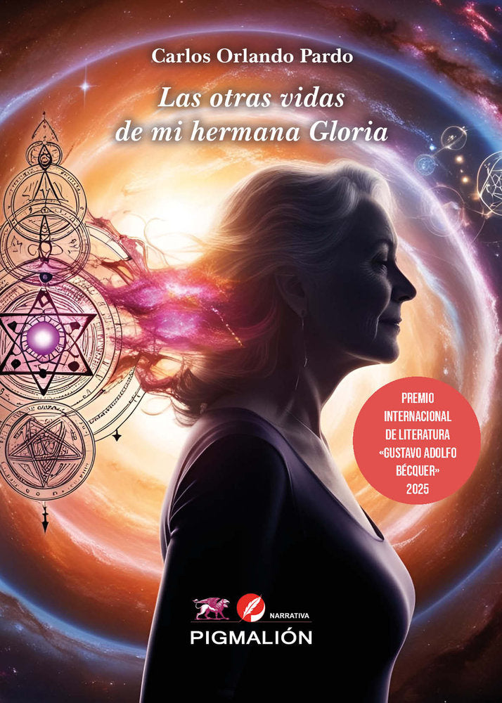 LAS OTRAS VIDAS DE MI HERMANA GLORIA, de Pardo Rodríguez, Carlos Orlando | portada del libro