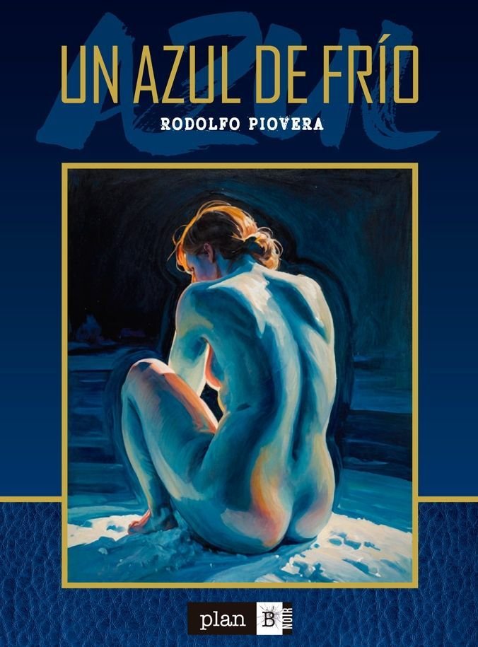 UN AZUL DE FRIO, de PIOVERA, RODOLFO | portada del libro