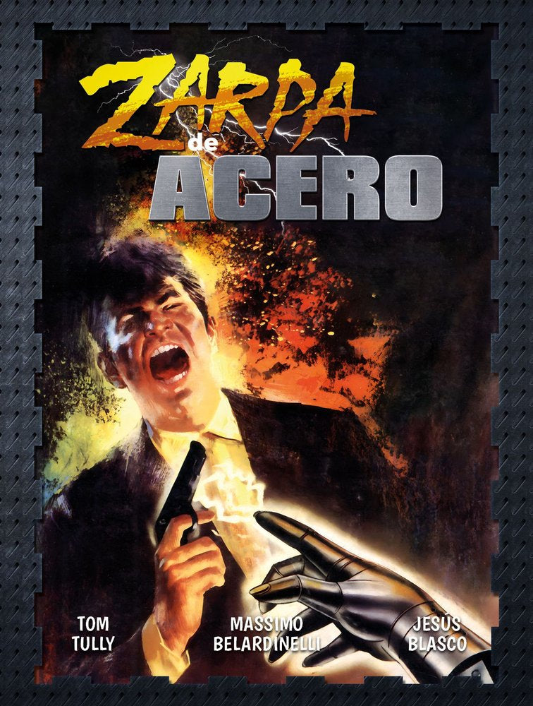 ZARPA DE ACERO 07, de JESUS BLASCO - MASSIMO BELARDINELLI - CARLOS CRUZ - REG BUNN | portada del libro