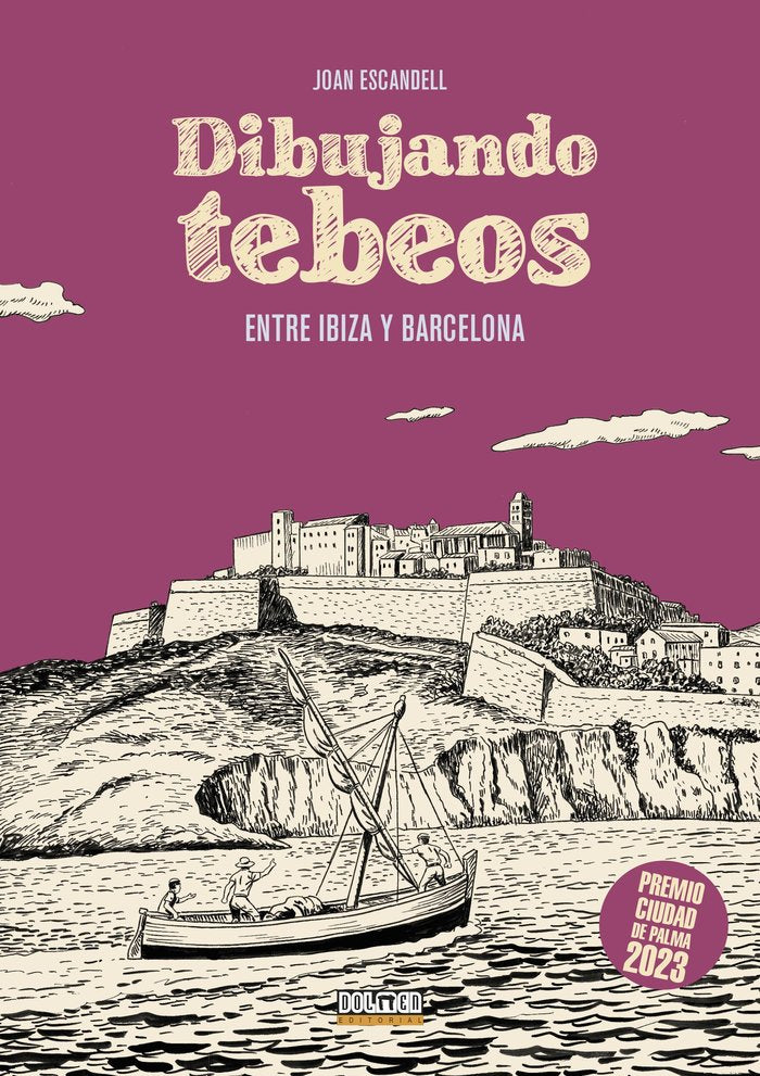 DIBUJANDO TEBEOS ENTRE IBIZA Y BARCELONA, de ESCANDELL, JOAN | portada del libro