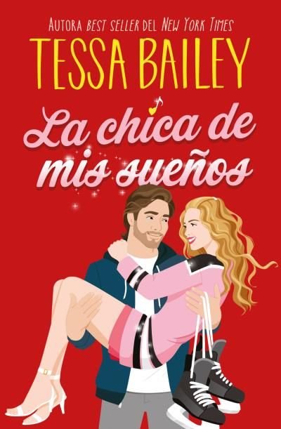 LA CHICA DE MIS SUEÑOS, de BAILEY, TESSA | portada del libro