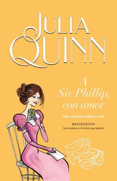 A SIR PHILLIPS CON AMOR, de QUINN, JULIA | portada del libro