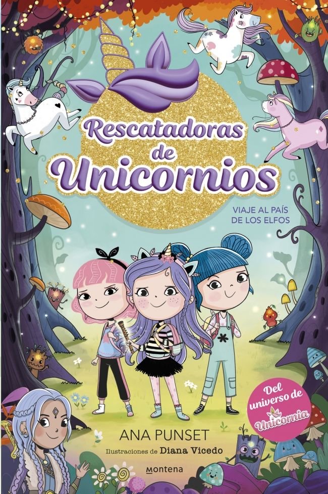 RESCATADORAS DE UNICORNIOS 8 VIAJE AL PAIS DE LOS ELFOS, de ANA PUNSET | portada del libro