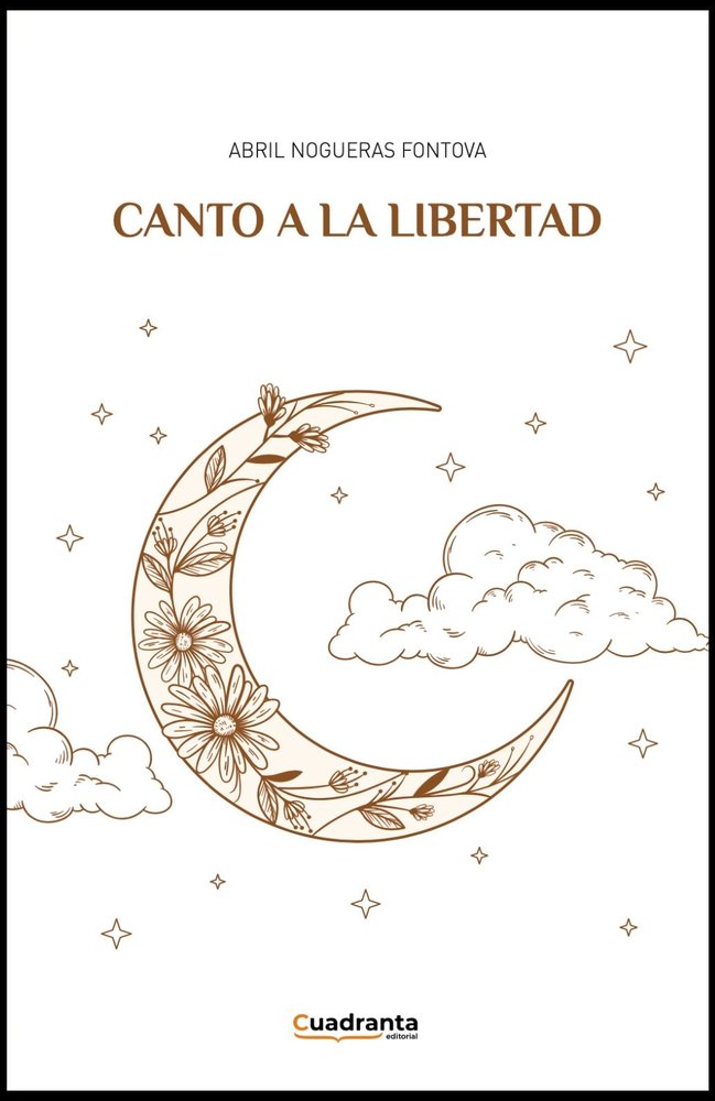 Canto a la libertad, de , Nogueras Fontova, Abril | portada del libro
