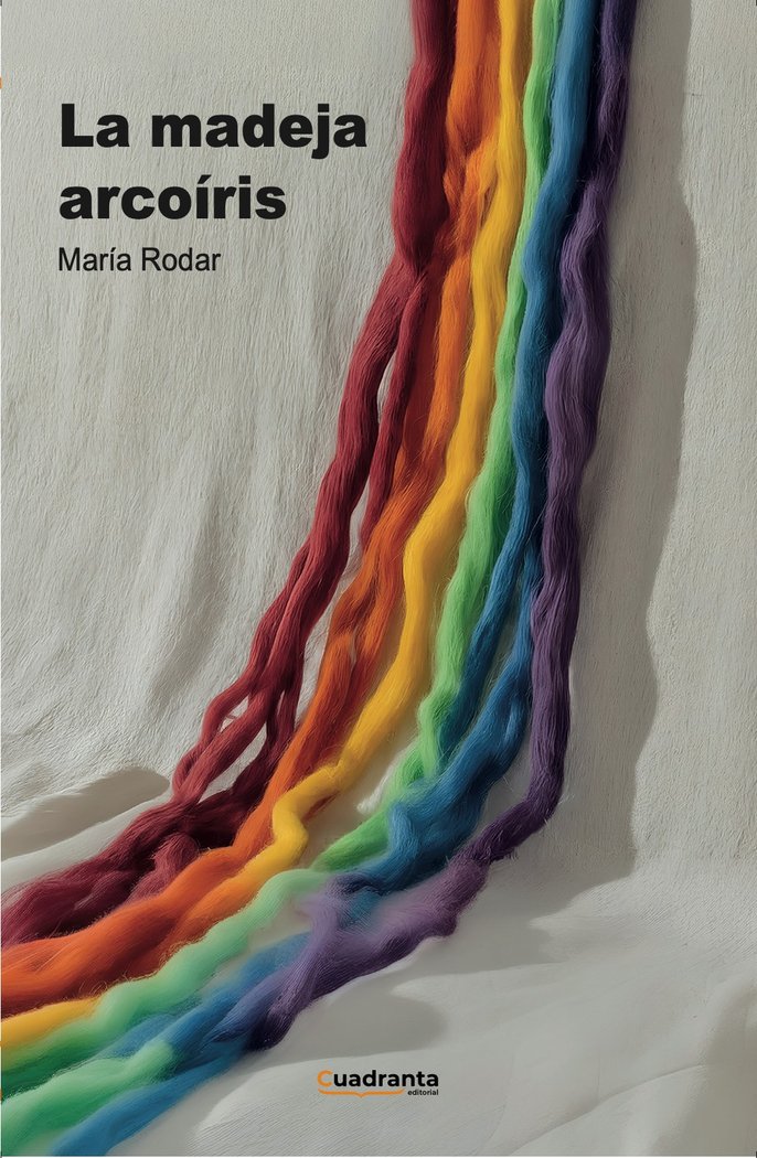 La madeja arcoíris, de , Rodríguez Arce, María | portada del libro