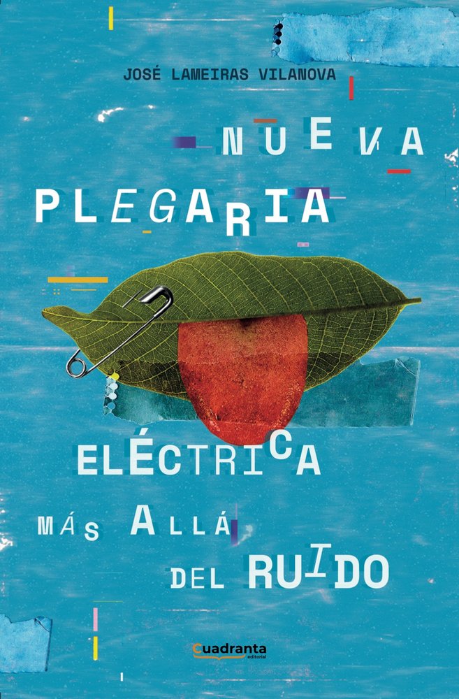 Nueva plegaria eléctrica, más allá del ruido, de , Lameiras Vilanova, José | portada del libro