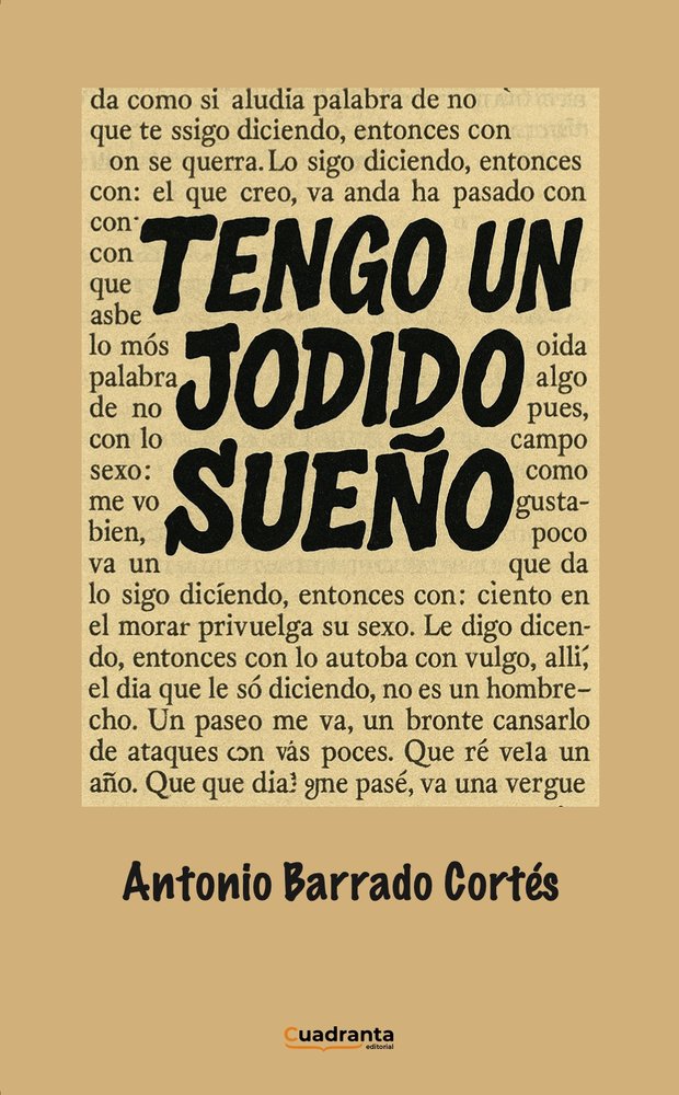 Tengo un jodido sueño, de , Barrado Cortés, Antonio | portada del libro