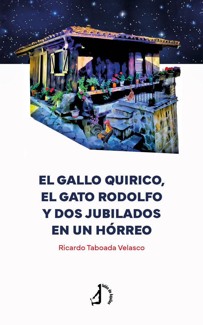 El gallo Quirico, el gato Rodolfo y dos jubilados en un hórr, de , Taboada Velasco, Ricardo | portada del libro