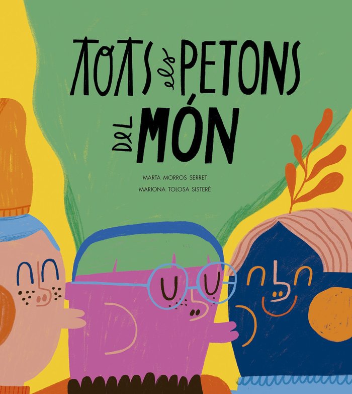 TOTS ELS PETONS DEL MON, de MORROS, MARTA | portada del libro