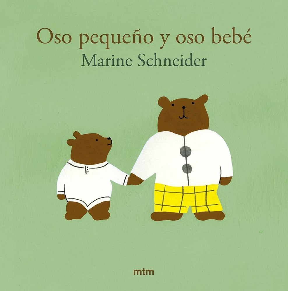 OSO PEQUEÑO Y OSO BEBE, de SCHNEIDER, MARINE | portada del libro