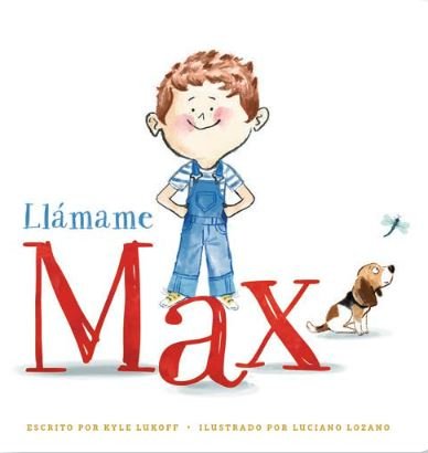 LLAMAME MAX, de KYLE LUKOFF | portada del libro