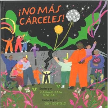 NO MAS CARCELES, de MARIAME, KABA JANE BALL | portada del libro
