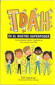 TDAH ES NUESTRO SUPER PODER, de LAZAROS, SOLI | portada del libro