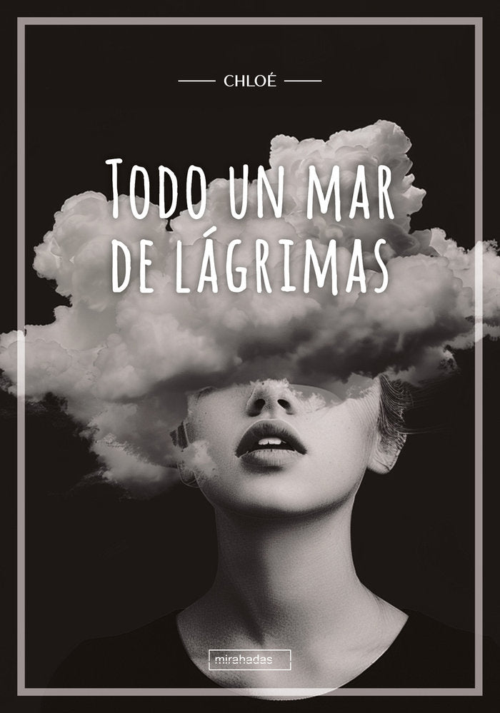 Todo un mar de lagrimas, de CHLOE | portada del libro