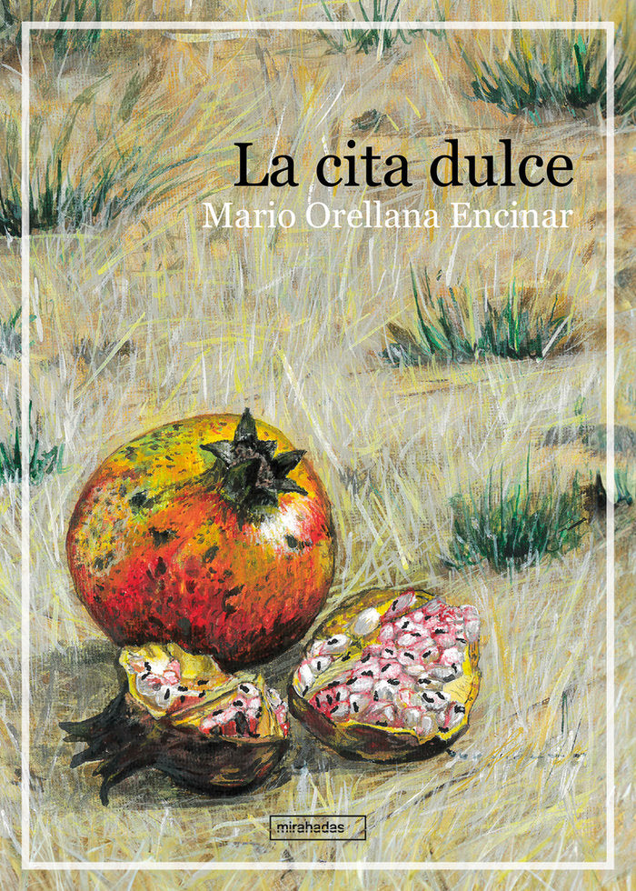 La cita dulce, de ORELLANA ENCINAR,MARIO | portada del libro