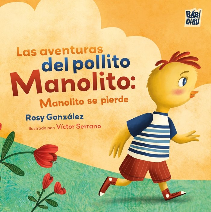 Las aventuras del pollito manolito, de GONZALEZ,ROSY | portada del libro
