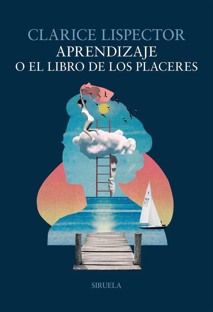 APRENDIZAJE O EL LIBRO DE LOS PLACERES, de LISPECTOR, CLARICE | portada del libro