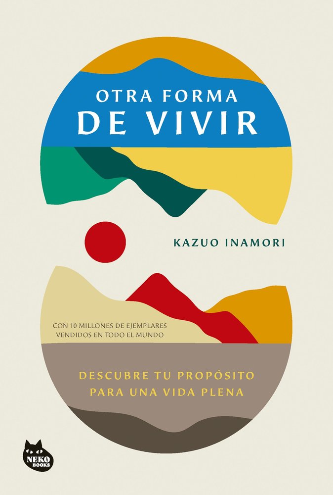 OTRA FORMA DE VIVIR, de KAZUO INAMORI | portada del libro