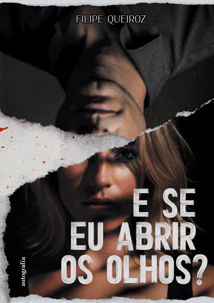 E se eu abrir os olhos?, de Queiroz, Filipe | portada del libro