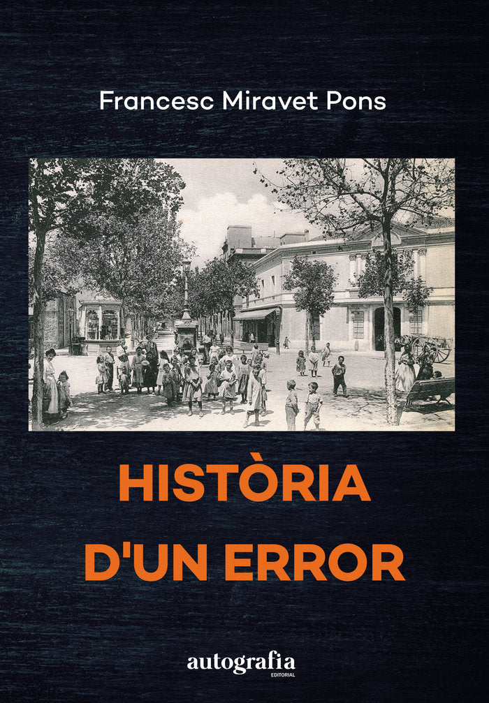HISTÒRIA D'UN ERROR, de Miravet Pons, Francesc | portada del libro