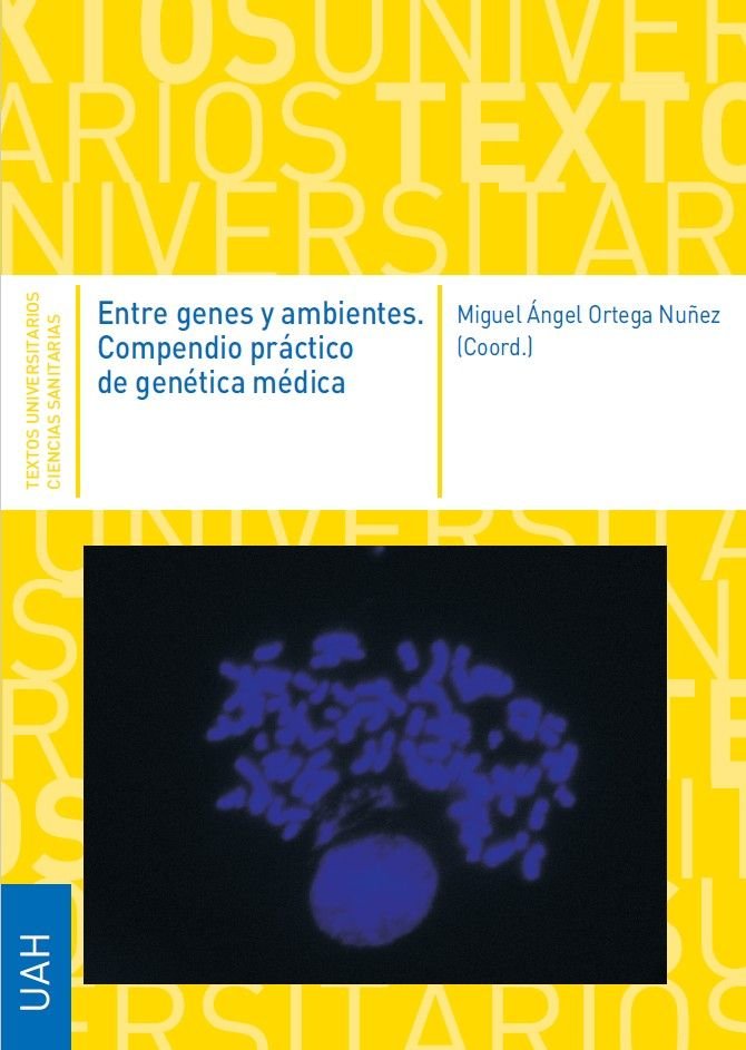 ENTRE GENES Y AMBIENTES. COMPENDIO PRACTICO DE GENETICA MEDICA | portada del libro