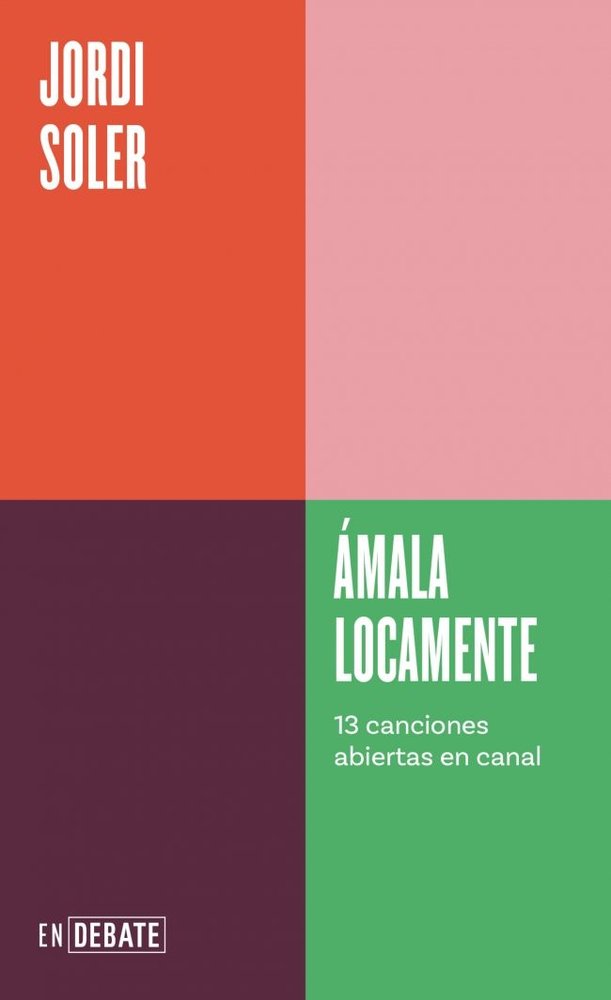 AMALA LOCAMENTE SERIE ENDEBATE, de JORDI SOLER | portada del libro
