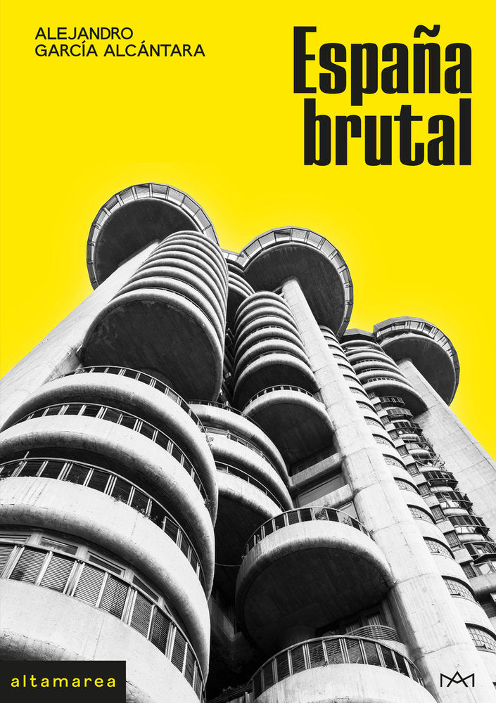 ESPAÑA BRUTAL, de GARCIA ALCANTARA, ALEJANDRO | portada del libro