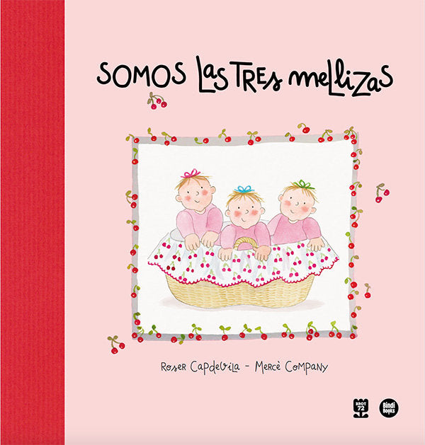 SOMOS LAS TRES MELLIZAS, de CAPDEVILA, ROSER | portada del libro