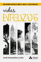 VIDAS ENTRELAZADAS, de JORDI SANTANDREU | portada del libro